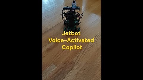Jetbot Voice Activated Copilot  Vision, Chat, and Robot Actions Demo
