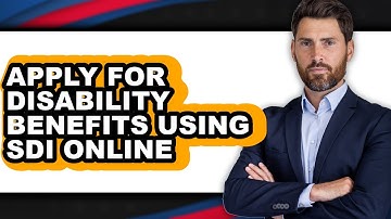 How to Apply for Disability Benefits Using SDI Online - Easy Guide