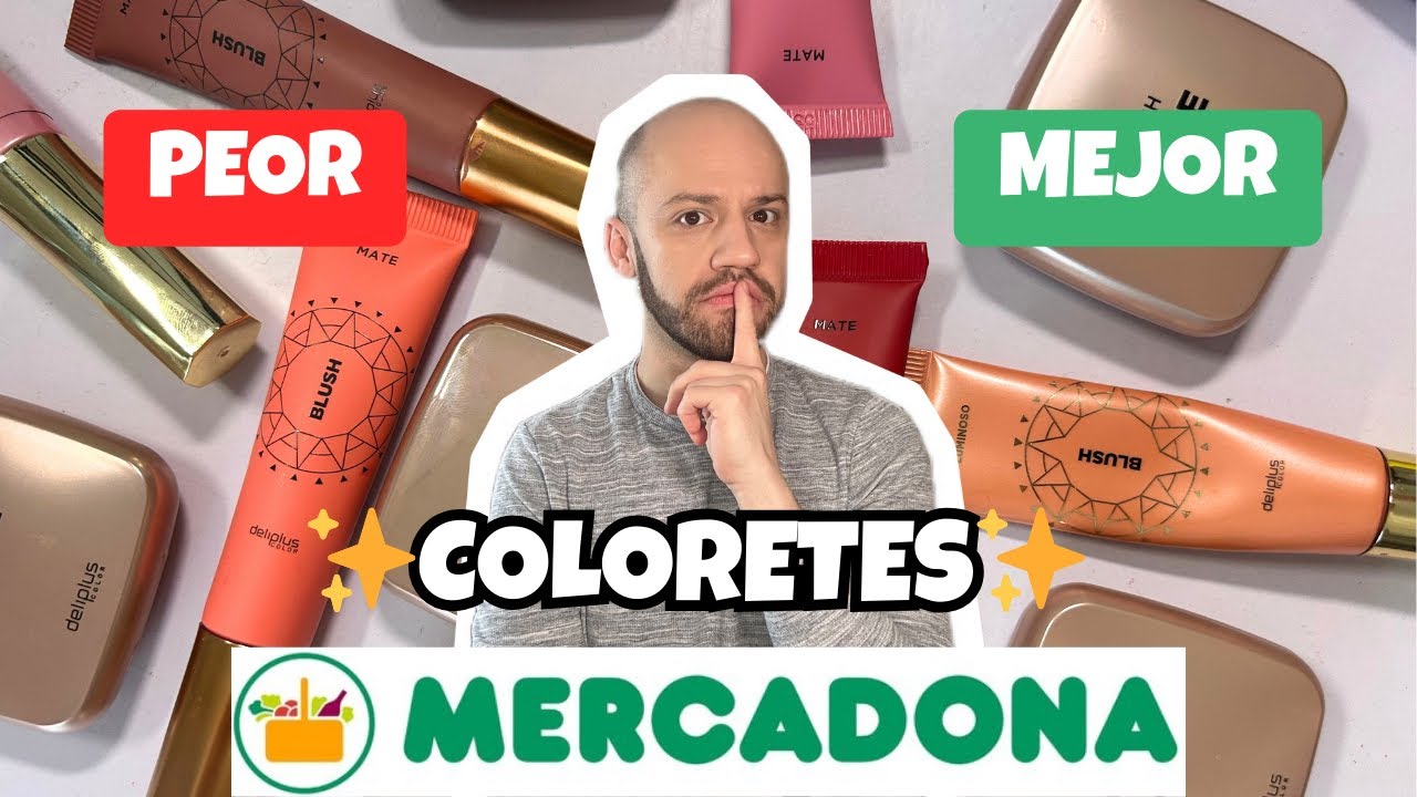 ✨COLORETES DE MERCADONA: LO MEJOR Y PEOR DE CADA UNO✨