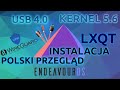 Instalacja oraz przegląd Endeavour OS Czyli Arch Linux dla wygodnych - Kernel 5.6 i srodowisko LXQT