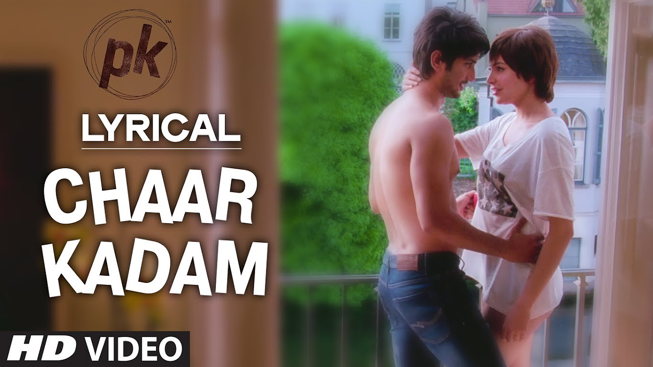 Chaar Kadam Full Song with LYRICS  PK  Sushant Singh Rajput  Anushka Sharma  T series