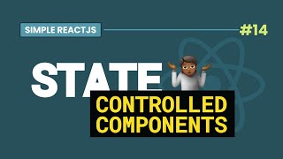 #14 How does REACT STATE work in Controlled Components