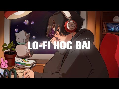 Lofi Chill Không Lời💝 - 10 Bản Nhạc Lofi Giúp Bạn Học Tập Tốt Hơn ~  🌙Study Lofi - Youtube