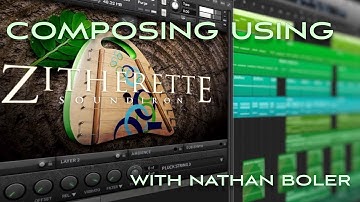 Composing Using Zitherette With Nathan Boler