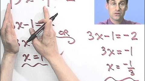 Solving Absolute Value Equations