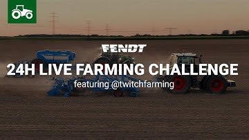 Fendt | 24h LIVE Farming Challenge