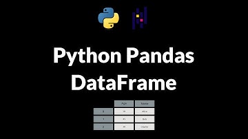 Python Pandas Tutorial for Beginners (Part 3): The Pandas DataFrame Explained