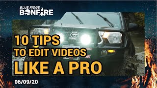 10 Tips to Edit Videos like a Pro | Bonfire 05.09 screenshot 2