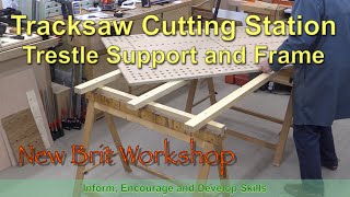 Tracksaw Cutting Station - Trestle Support