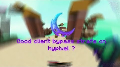 Good client bypass strafe on hypixel ft.Moon