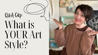 What Is YOUR Art Style?