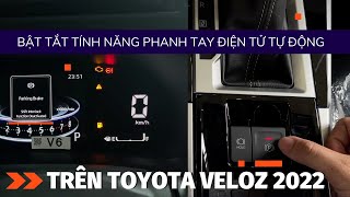 Hướng Dẫn Bật Tắt Tính Năng Phanh Tay Điện Tử Tự Động Trên Toyota Veloz 2022 | Toyota Hùng Vương screenshot 3