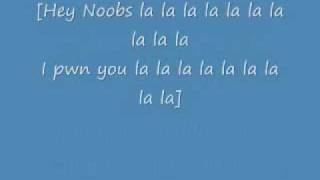 Video thumbnail of "The Noob Song with lyrics"
