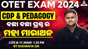 OTET 2024 | CDP Pedagogy Marathon Class | ( Paper 1 & 2 ) By Sushanta Sir