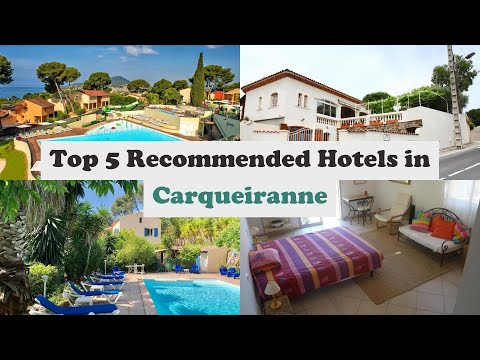 Top 5 Recommended Hotels In Carqueiranne | Best Hotels In Carqueiranne