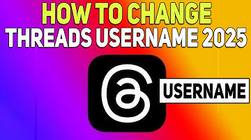 How To Change Threads Username 2025