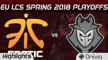 FNC vs G2 Highlights Game 3 EU LCS Spring Playoffs 2018 Fnatic vs G2 Esports By Onivia