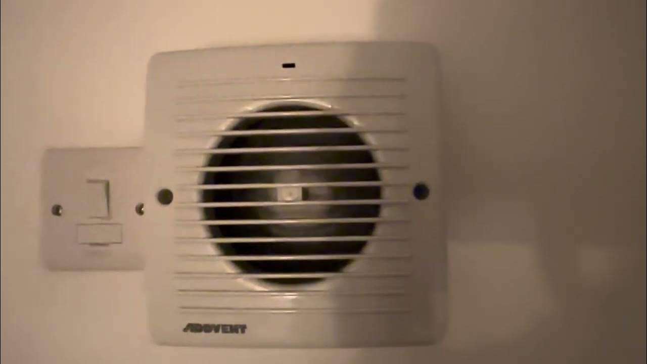 Addvent Extractor Fan In My Bedroom Of Where We Stayed In Norwich YouTube