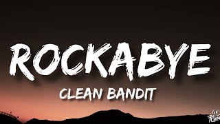 Clean Bandit - Rockabye (Lyrics) Ft Sean Paul & Annie Marie