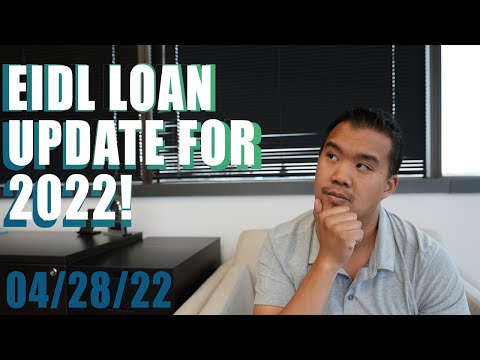 EIDL Loan Update - What You Need To Know 2022