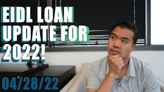 EIDL Loan Update - What You Need To Know 2022