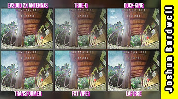 EV200D vs LaForge vs True D vs Dock King vs FXT Viper vs Fat Shark Transformer