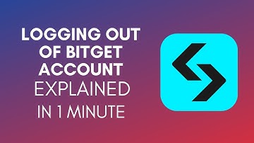 How To Logout Of Bitget Account (2025)