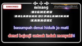 bigheru balabuah di palaminan karaoke