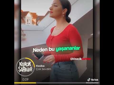 HASİBE ÇOK SEVDİM İNSTAGRAM KISA ŞARKILAR