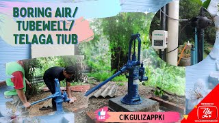 BORING AIR | TELAGA TIUB | TUBEWELL