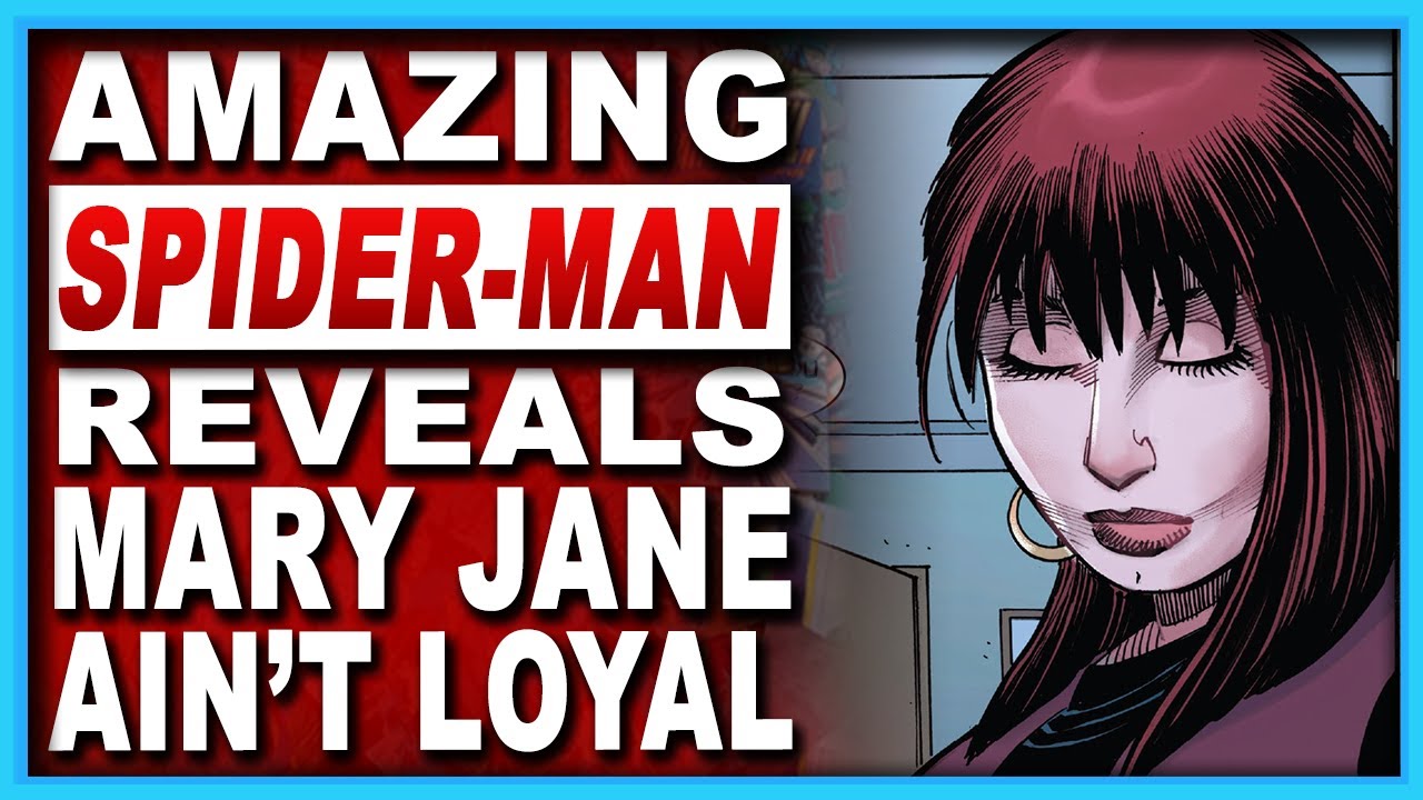 Is Mary Jane Cheating On Spider-Man?!?! (Amazing Spider-Man #1) - Youtube
