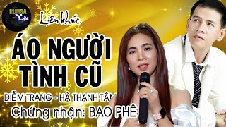 Lk ÁO NGƯỜI TÌNH CŨ - Diễm Trang - Hà Thanh Tâm - Đôi song ca lần đầu tiên song kiếm hợp bích.
