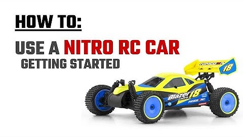 How To: Use a Nitro RC Car - Getting Started