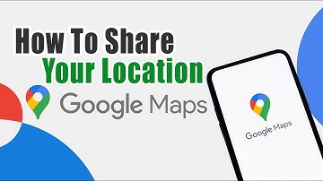 How To Share Location On Google Maps 2022