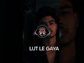 hay, sajan menu lut le gaya (aasu slogan high' Colette)