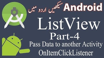 40. ListView Part 4 Pass Data to another Activity OnItemClickListener Urdu/Hindi