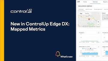 New in ControlUp Edge DX: Mapped Metrics