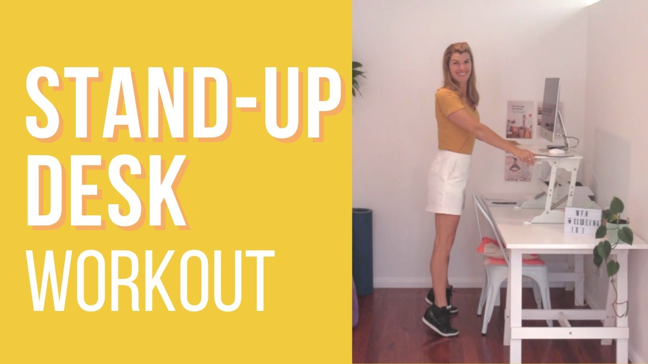 Stand Up Desk Workout  5 Exercises to Do Standing At Your Desk