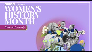 GEICO Celebrates Women's History Month: Women in Leadership