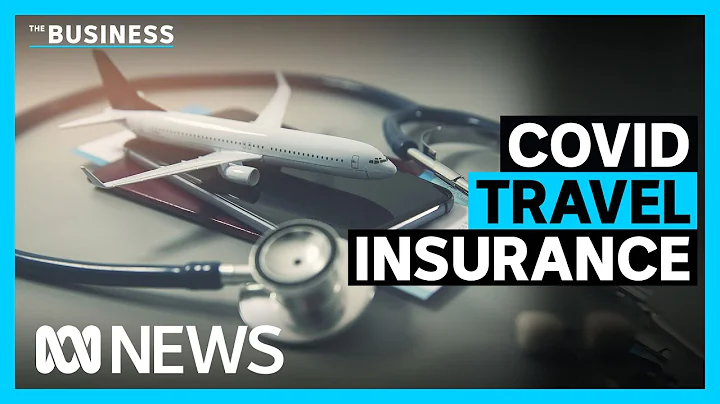 What COVID travel insurance doesn't cover you for | The Business | ABC News - DayDayNews