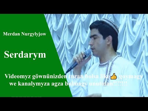 Merdan Nurgylyjow Serdarym