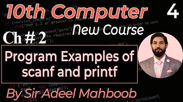 Program Examples of scanf and printf | 10th class computer science new book chapter 2