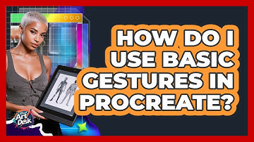 How Do I Use Basic Gestures In Procreate?