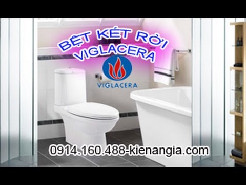 Video XÍ BỆT KÉT RỜI VIGLACERA GIÁ RẺ - youtube
