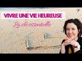 🤩 COMMENT VIVRE UNE VIE HEUREUSE : L'ÉLÉMENT QUI CHANGE TOUT 😃 (Être heureux au quotidien)