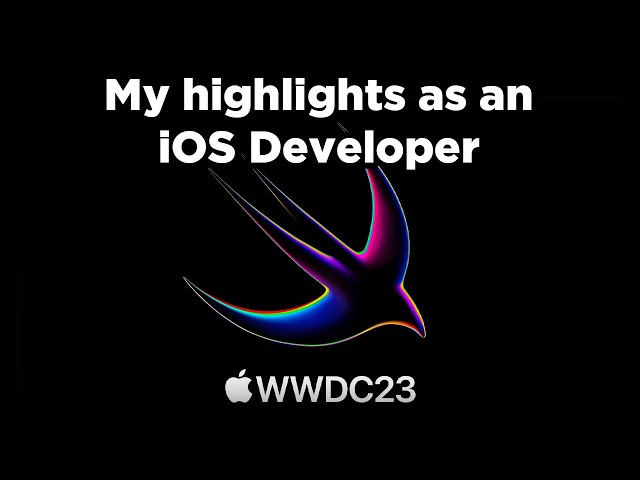 WWDC23 - Apple Developer