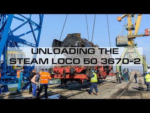 Unloading Steam Loco DR 50 3670-2 In Ruse Port, Bulgaria - Full Version