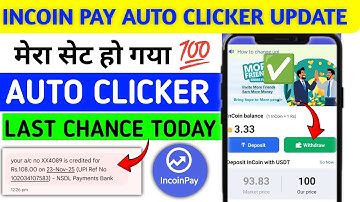 Incoin Pay App Auto Clicker New Update | बड़ा खुलासा 😭| Incoin Pay App Withdrawal Problem| Incoin Pay