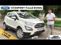 NEW 2021 FORD ECOSPORT | TREND 1.5L DIESEL | Detailed Tamil Review