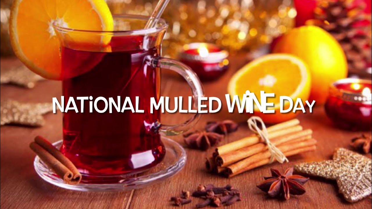 March 3 National Mulled Wine Day Beverage Drink YouTube